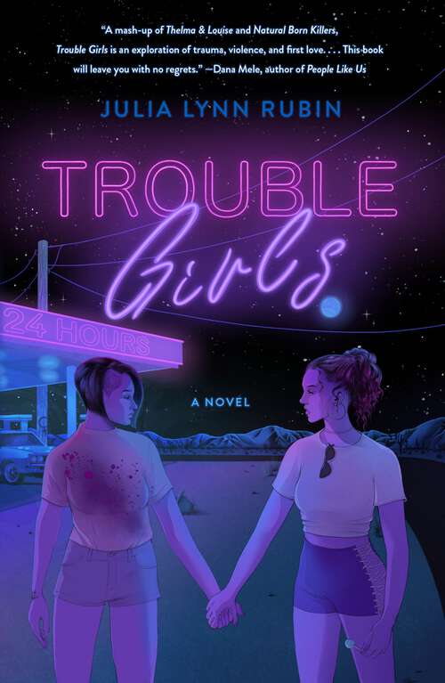 Book cover of Trouble Girls: A Novel