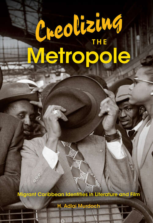 Book cover of Creolizing the Metropole