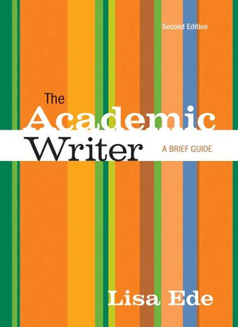 Book cover of The Academic Writer: A Brief Guide (Second Edition)