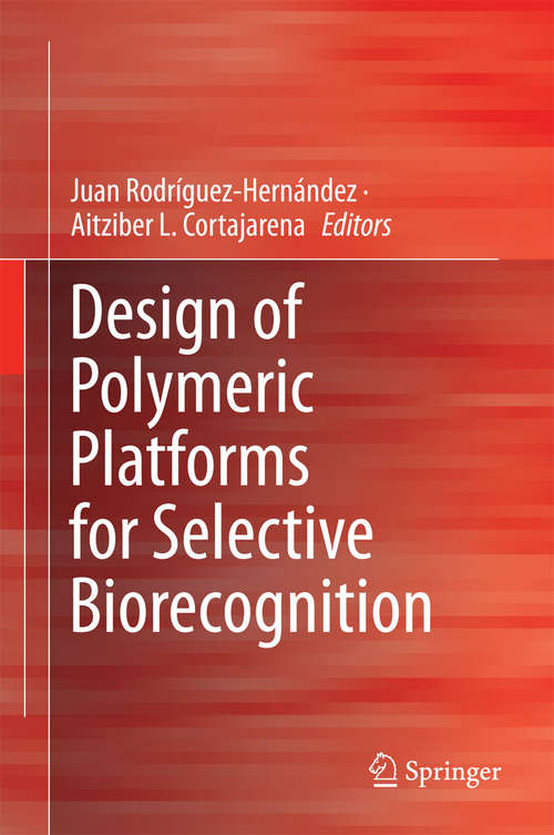 Book cover of Design of Polymeric Platforms for Selective Biorecognition