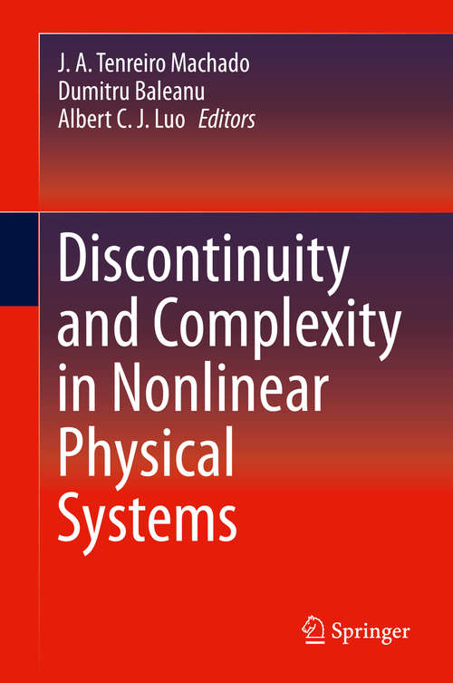 Discontinuity and Complexity in Nonlinear Physical Systems