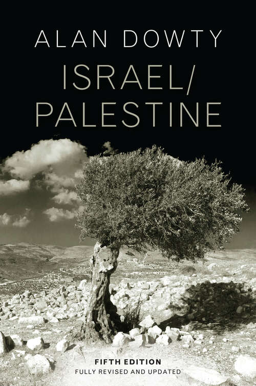 Israel / Palestine: Two Worlds Collide (Global Political Hot Spots Ser. #2)