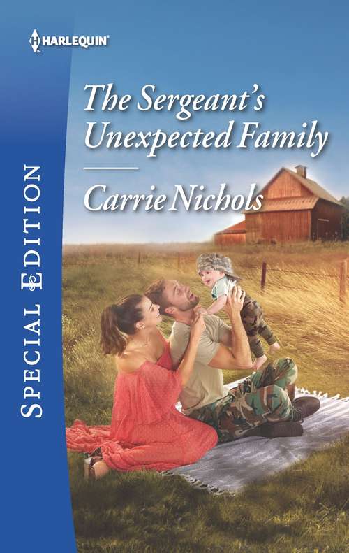 Book cover of The Sergeant's Unexpected Family (Original) (Small-Town Sweethearts #2)
