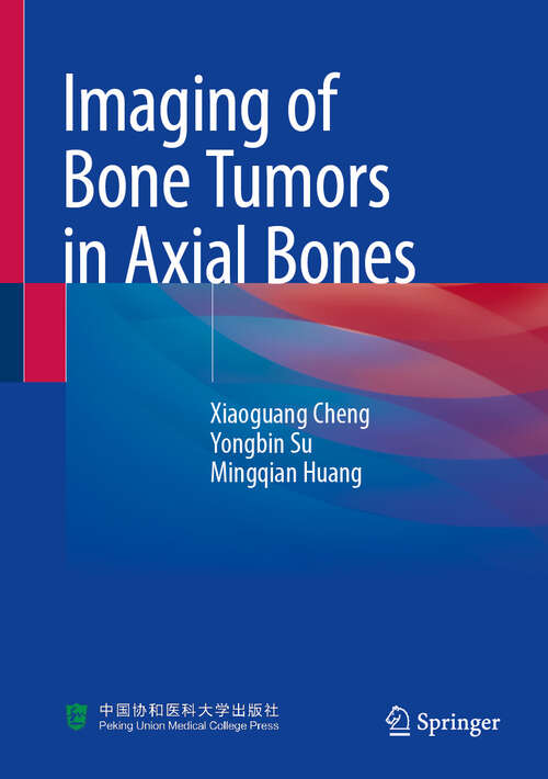 Book cover of Imaging of Bone Tumors in Axial Bones