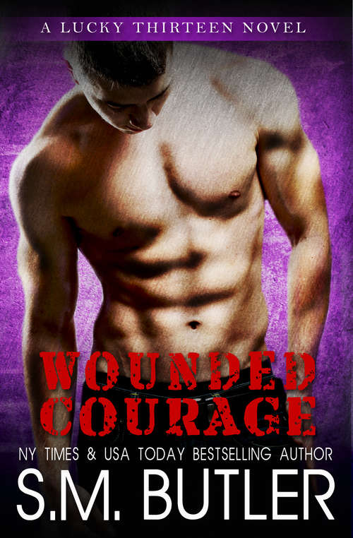 Wounded Courage (Lucky Thirteen #2)