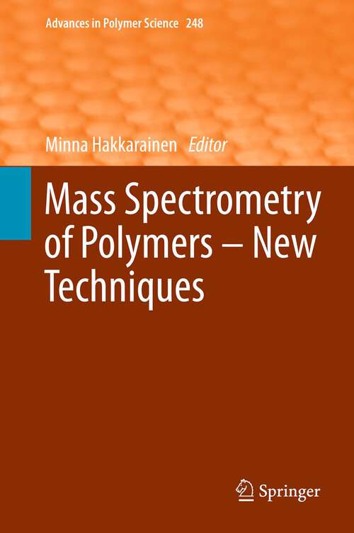 Book cover of Mass Spectrometry of Polymers – New Techniques