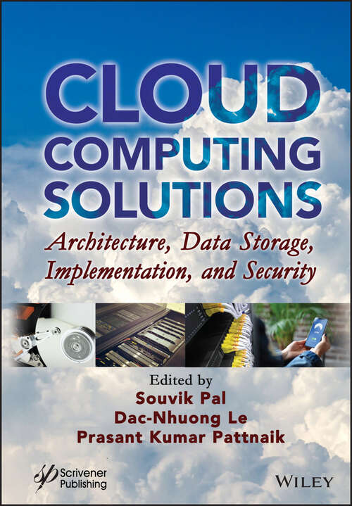 Cloud Computing Solutions: Architecture, Data Storage, Implementation, and Security