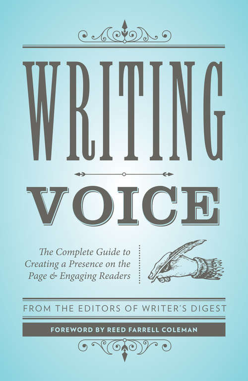 Book cover of Writing Voice: The Complete Guide to Creating a Presence on the Page and Engaging Readers (Creative Writing Essentials)