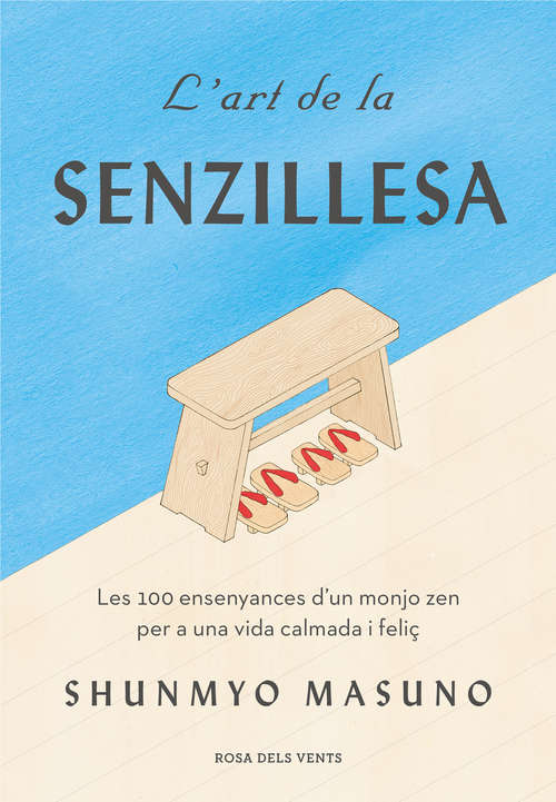 Book cover of L'art de la senzillesa: Les 100 ensenyances d'un monjo Zen per a una vida calmada i feliç