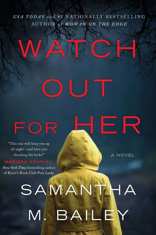 Watch Out for Her: A Novel