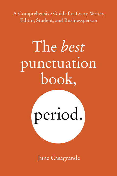 Book cover of The Best Punctuation Book, Period