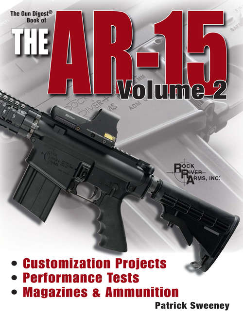 Gun Digest Book of the AR-15 Volume II