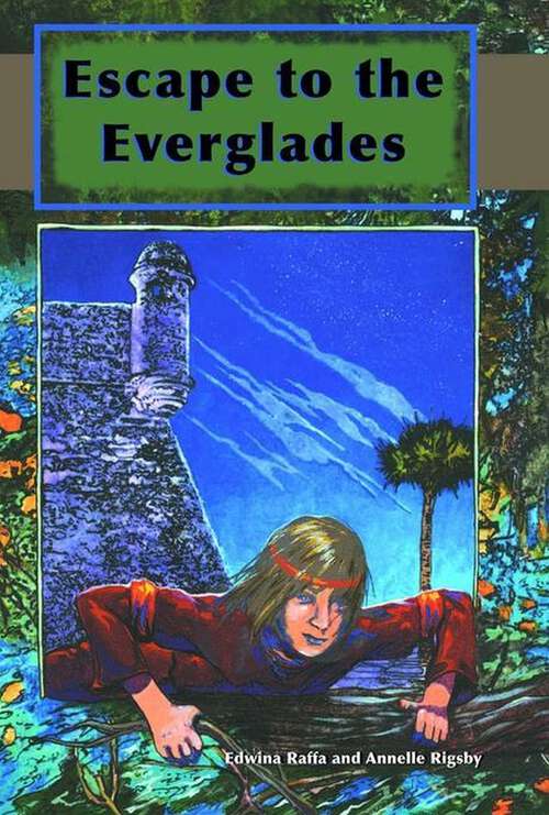 Book cover of Escape to the Everglades (Florida Historical Fiction for Youth)