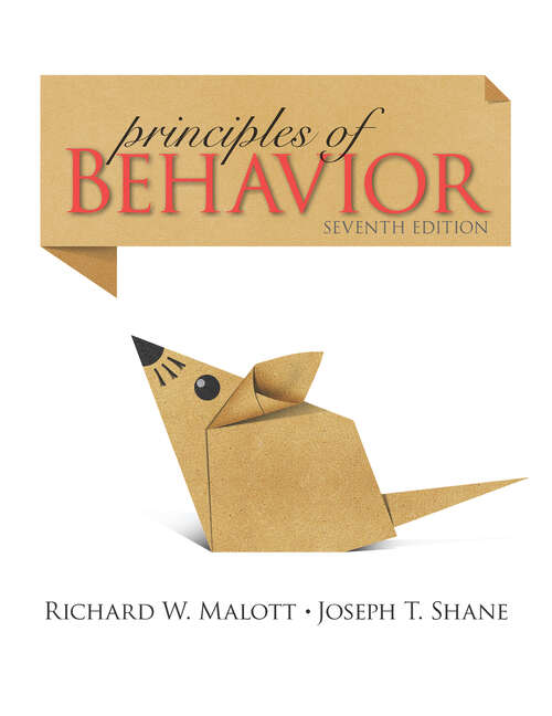 Book cover of Principles of Behavior: Seventh Edition