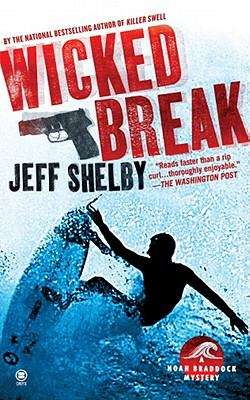 Book cover of Wicked Break (Noah Braddock #2)