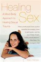 Book cover of Healing Sex: A Mind-Body Approach to Healing Sexual Trauma (Updated 2nd Edition)