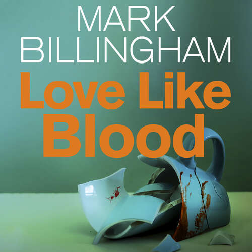 Book cover of Love Like Blood (Tom Thorne Novels #14)