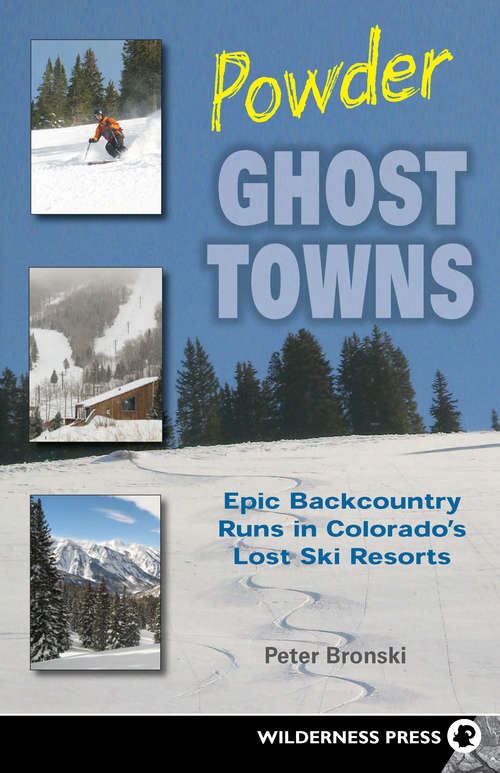 Powder Ghost Towns