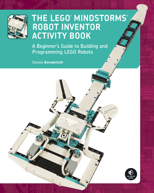 Book cover of The LEGO MINDSTORMS Robot Inventor Activity Book: A Beginner's Guide to Building and Programming LEGO Robots