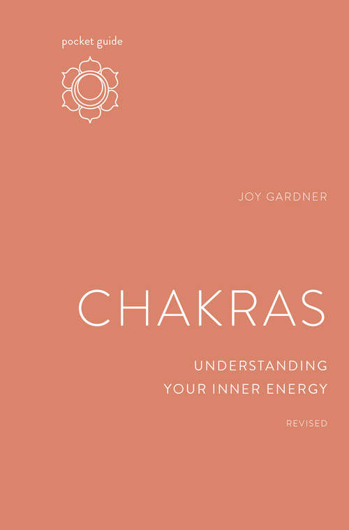 Book cover of Pocket Guide to Chakras, Revised: Understanding Your Inner Energy (The Mindful Living Guides)