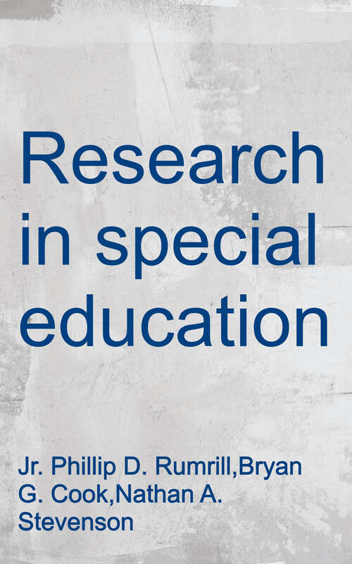 Book cover of Research in Special Education: Designs, Methods, and Applications (Third Edition)