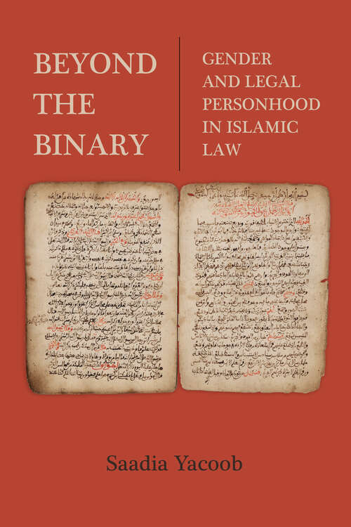 Book cover of Beyond the Binary: Gender and Legal Personhood in Islamic Law