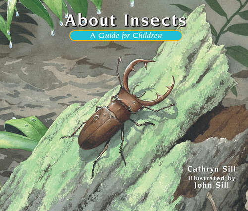 Book cover of About Insects: A Guide for Children (About. . . #4)
