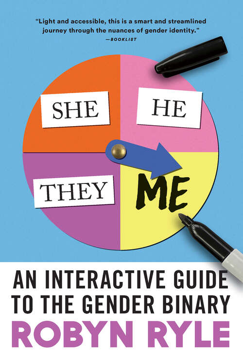 Book cover of She/He/They/Me: For the Sisters, Misters, and Binary Resisters
