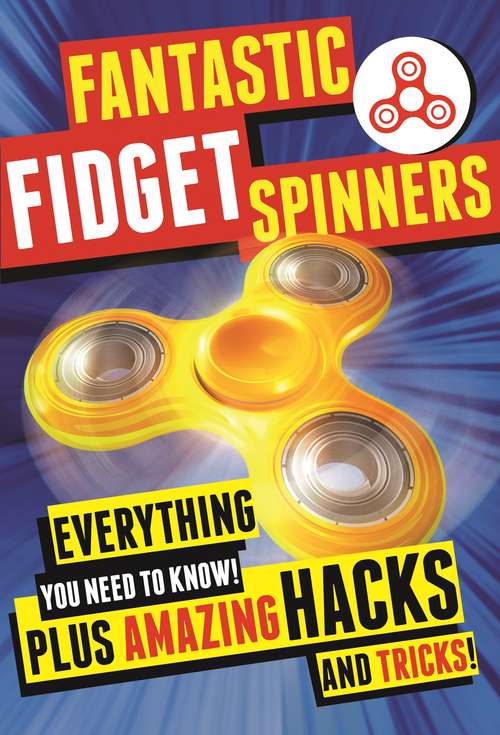 Book cover of Fantastic Fidget Spinners