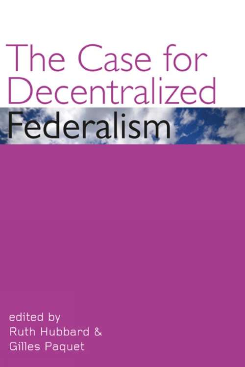 Book cover of The Case for Decentralized Federalism (Governance Series)