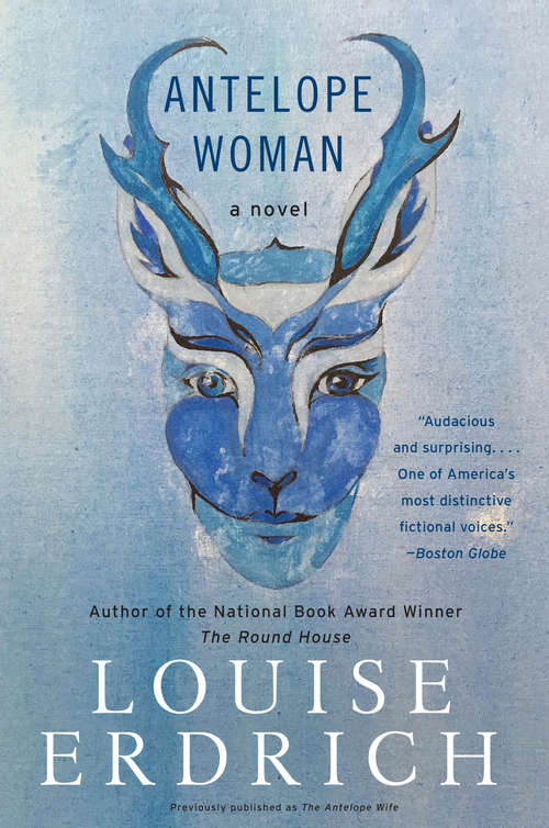 Antelope Woman: A Novel