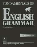 Fundamentals Of English Grammar (Azar Grammar Series)
