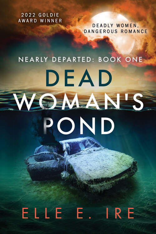Book cover of Dead Woman's Pond (Nearly Departed #1)