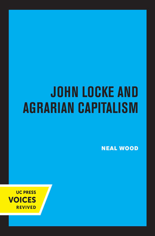 Book cover of John Locke and Agrarian Capitalism