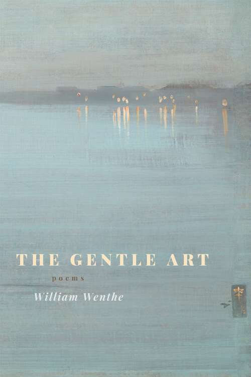 Book cover of The Gentle Art: Poems