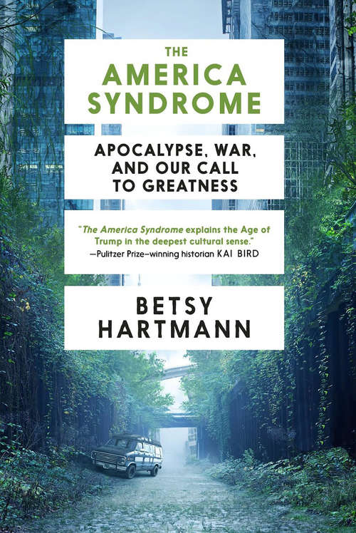 Book cover of The America Syndrome: Apocalypse, War, and Our Call to Greatness