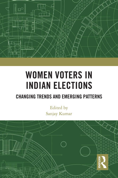 Book cover of Women Voters in Indian Elections: Changing Trends and Emerging Patterns