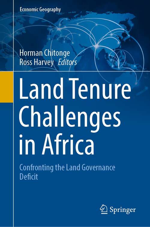 Land Tenure Challenges in Africa: Confronting the Land Governance Deficit (Economic Geography)