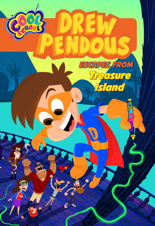 Book cover of Drew Pendous Escapes from Treasure Island (Drew Pendous #4)