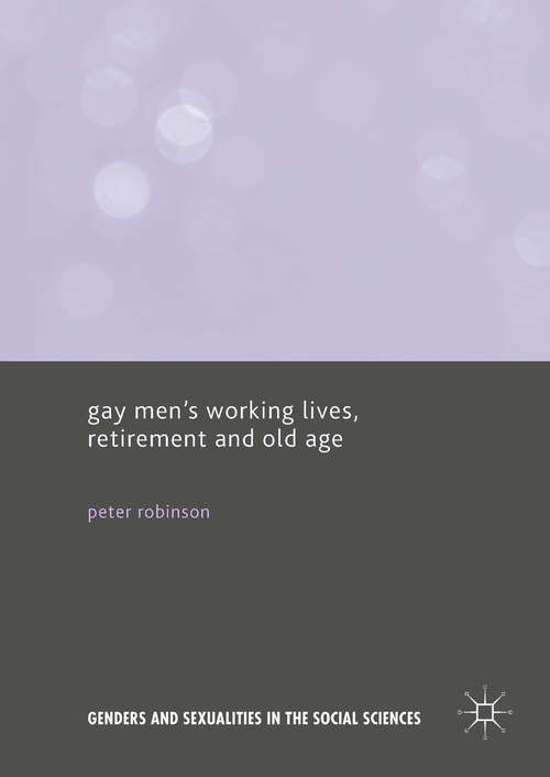 Book cover of Gay Men’s Working Lives, Retirement and Old Age