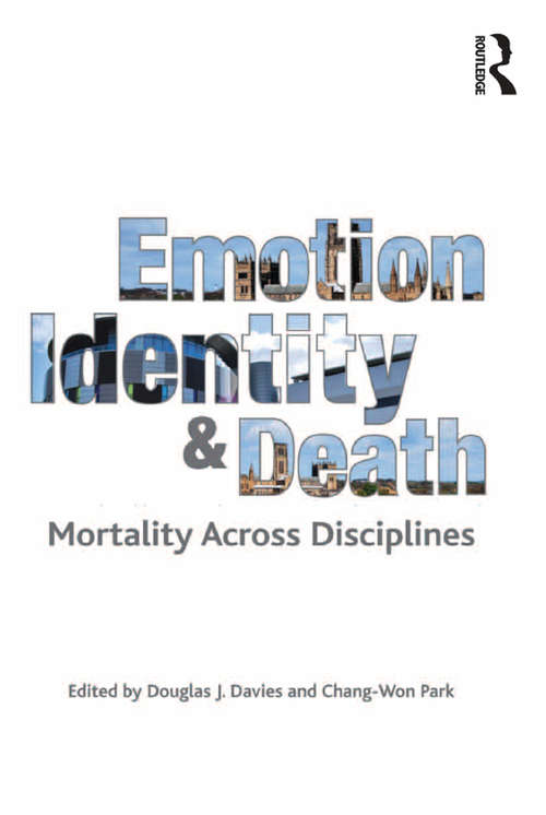 Emotion, Identity and Death: Mortality Across Disciplines