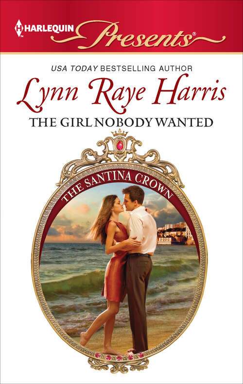 Book cover of The Girl Nobody Wanted (The Santina Crown #3096)
