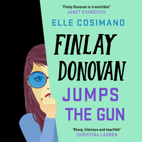 Book cover of Finlay Donovan Jumps the Gun (The Finlay Donovan Series #3)