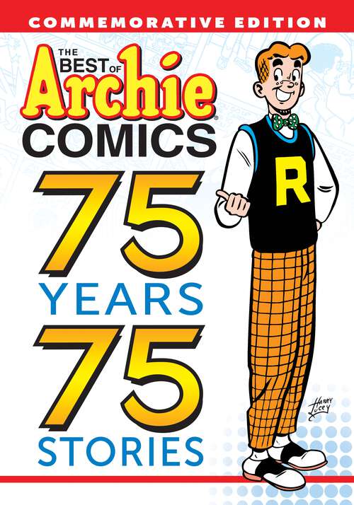 Book cover of The Best of Archie Comics: 75 Years, 75 Stories (The Best of Archie Comics)
