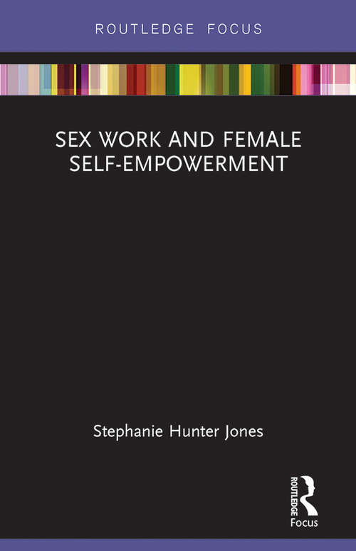Book cover of Sex Work and Female Self-Empowerment