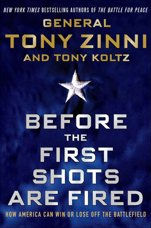 Book cover of Before the First Shots Are Fired: How America Can Win or Lose Off the Battlefield