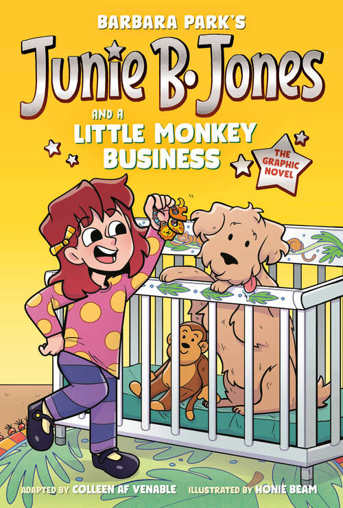 Book cover of Junie B. Jones and a Little Monkey Business: The Graphic Novel (Junie B. Jones Graphic Novels)