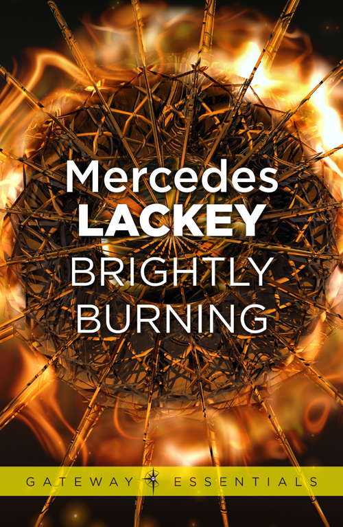 Book cover of Brightly Burning (Gateway Essentials #3)