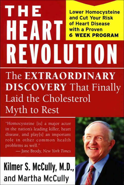 Book cover of The Heart Revolution: The Extraordinary Discovery That Finally Laid the Cholesterol Myth to Rest