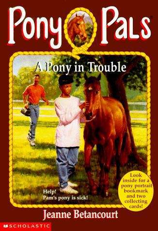Book cover of A Pony in Trouble (Pony Pals #3)